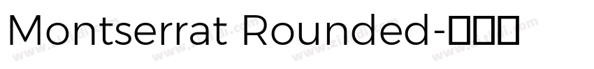 Montserrat Rounded字体转换